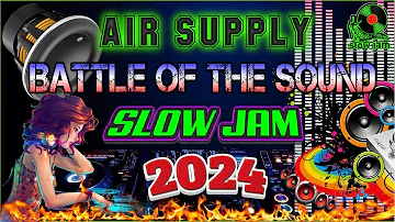🇵🇭💥[ NEW ] Air Supply Nonstop Slow Jam Battle Mix💥All Time Hits Slow Jam Remix Air Supply