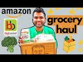 Grocery Shopping Haul | Amazon &amp; Big basket | Healthy Lifestyle Grocery Haul