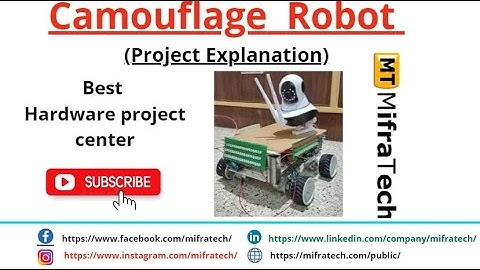 Camouflage Robot Project Explanation - Mifratech#Besthardwareprojects#recentembeddedprojects