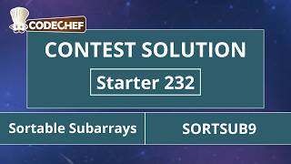 Sortable Subarrays | SORTSUB9 | Starter 232 | CodeChef Official Solution