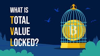 What Is Total Value Locked? [ TVL in DeFi Explained With Animations ]