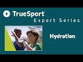 Truesport expert series  kristen ziesmer on hydration