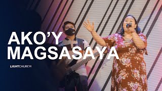 Ako'y Magsasaya | Light Church