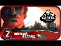 Cartel Tycoon Demo ➤ Своя империя ➤ Первый Взгляд