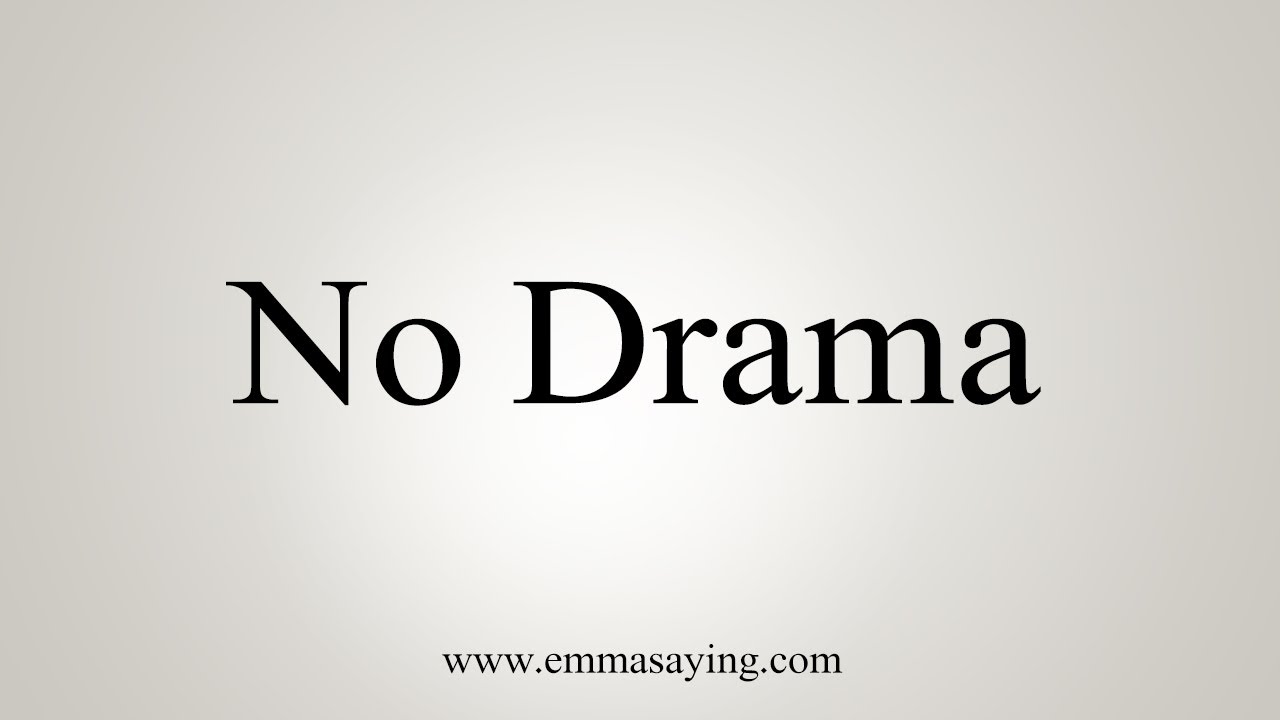 how to say in english jamun How To Say No Drama