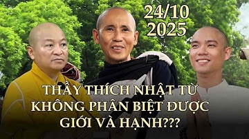 #1: Thầy thích nhật từ không phân biệt được giới và hạnh??? | Thi Học Phật
