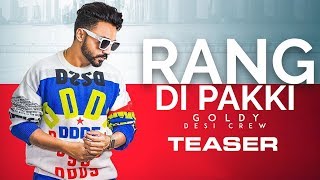 Rang Di Pakki | Goldy Desi Crew | New Punjabi Song | Latest Punjabi Songs | Punjabi Music | Gabruu