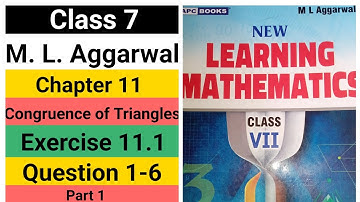 Class 7th | M.L.Aggarwal | chapter 11 | Congruence of Triangles | Exercise 11.1 | Questions 1-6