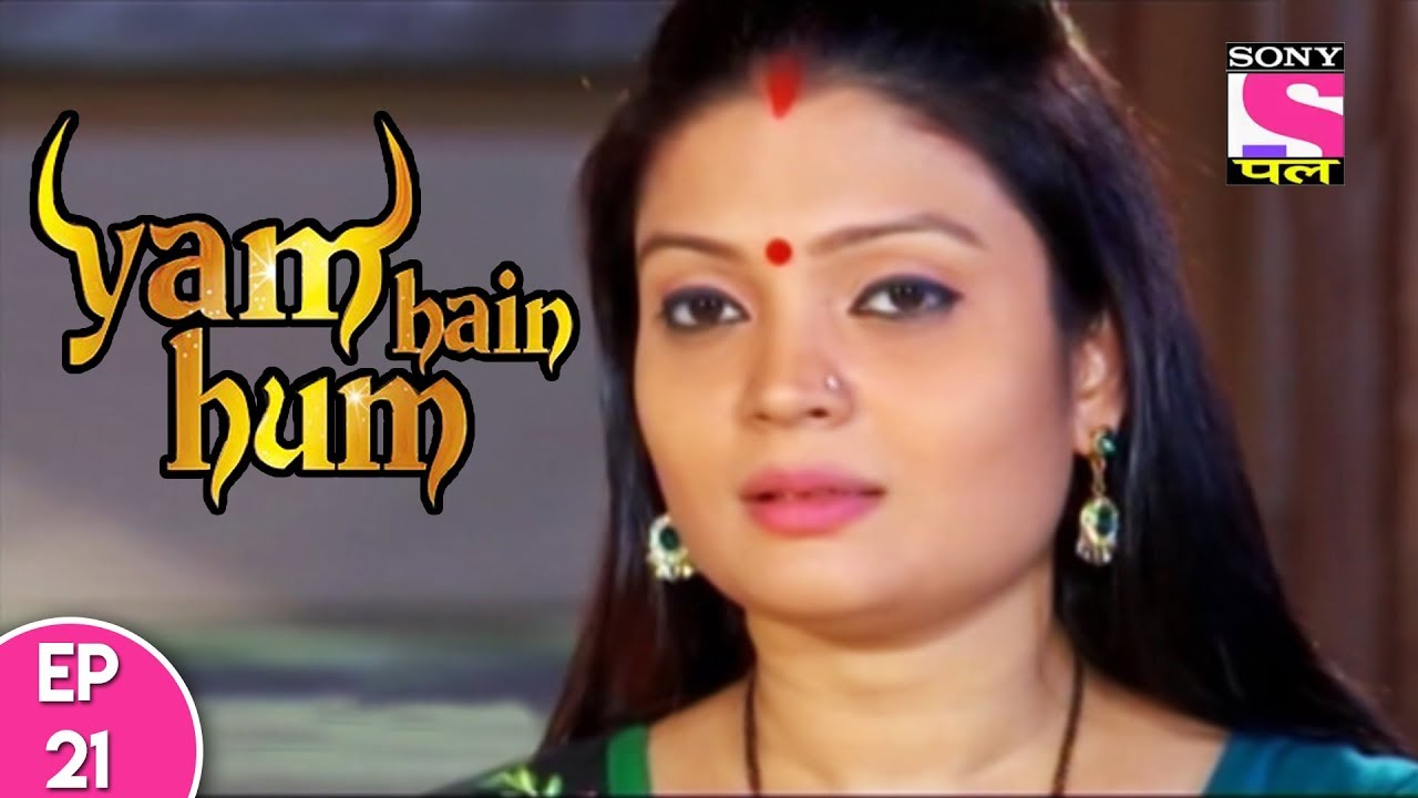 Yam Hain Hum - यम हैं हम - Episode 21 - 2nd October, 2017