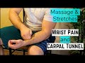 Wrist Pain & Carpal Tunnel Self Massage and Stretches