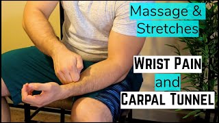 Wrist Pain &amp; Carpal Tunnel Self Massage and Stretches
