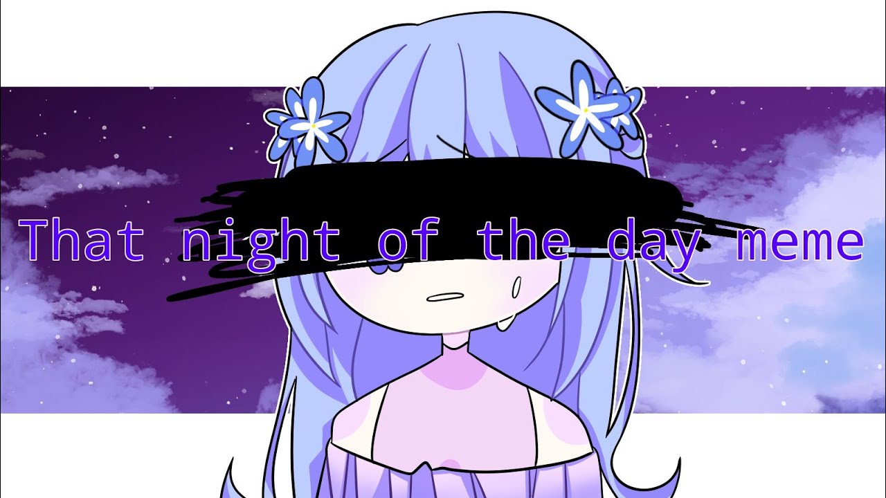  O That Night Of The Day Animation Meme Team Interview YouTube