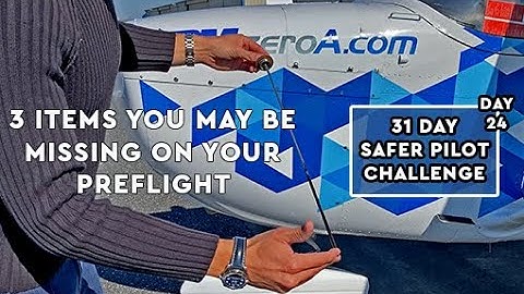 3 Items You May Be Missing on Preflight - SPC Day 24