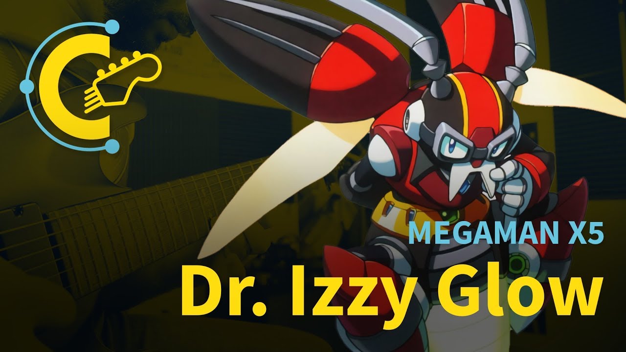 Dr. Izzy Glow - Mega Man X5 Guitar Cover (Patreon Request) || Chequer Chequer