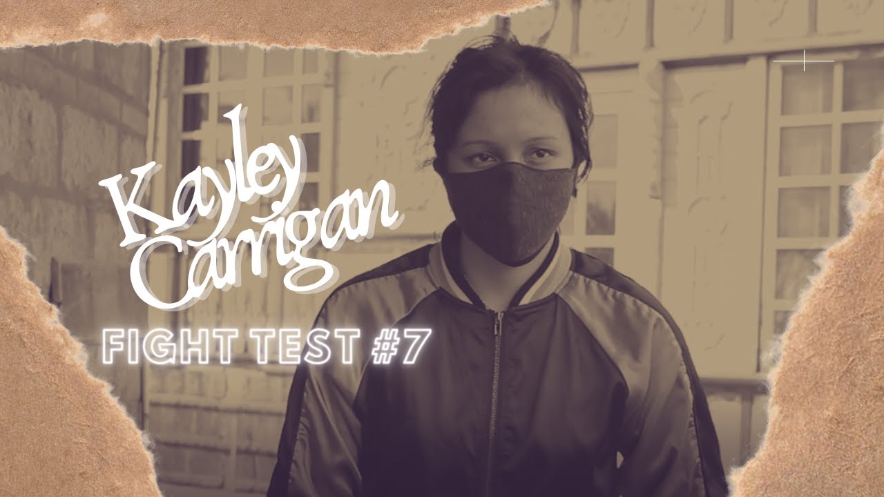 kayley-carrigan-fight-test-7-youtube