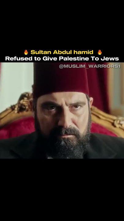 Sultan Abdul Hamid Menolak Memberikan Palestina Kepada Yahudi 🇵🇸🔥#sultanabdulhamid #sikap #palestine