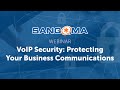 VoIP Security: Protecting Your Business Communications