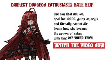 Anime Women Made By The Chinese Destroys My Sanity : A Darkest Dungeon Mod Tier List