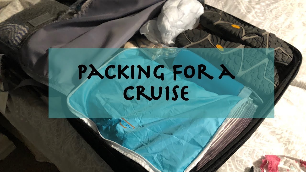 cruise packing tips youtube