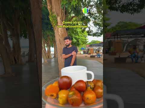 COMO ATRAIR UM PORTOVELHENSE