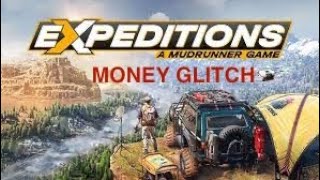 Money Glitch - Expeditions: A Mudrunner Game