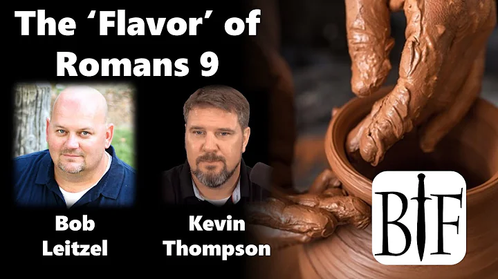 The 'Flavor' of Romans 9 | with Bob Leitzel