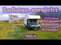 Auf die Lofoten durch tollste Natur -  Teil 5 - 9602km Roadtrip durch Schweden und Norwegen