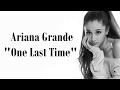 Ariana Grande - One Last Time (Lyrics)