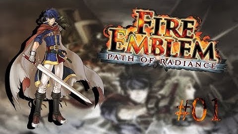 Fire Emblem Path of Radiance Blind Episode 1:  We Like Ike! ...Apparently