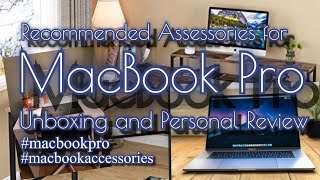 Recommended Accessories for MacBook Pro. Unboxing and Personal Review. macbookpro appleaccessories