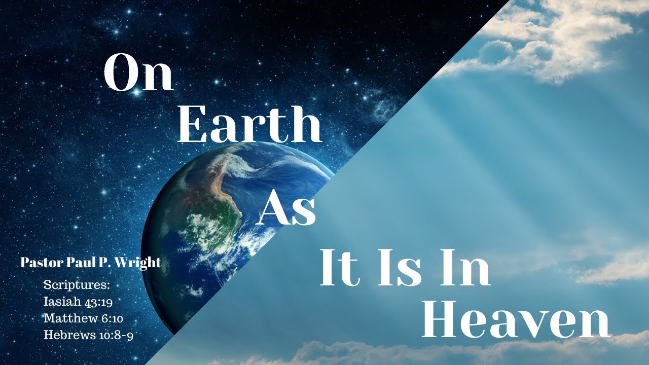 On Earth, As It Is In Heaven - YouTube