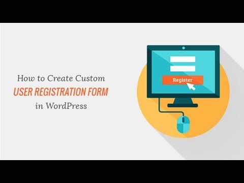 How to Create a Custom User Registration Form in WordPress