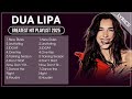 DUA LIPA Best Songs Playlist 2025 (Lyrics)