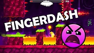 Geometry Dash – “Fingerdash” 100% Complete