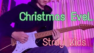 Stray Kids - Christmas EveL (Guitar Cover) Resimi