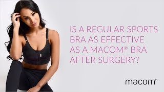 Is a regular sports bra as effective as a macom® bra after surgery? With Mrs CC Kat