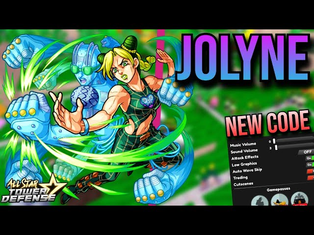 NEW CODE JOLYNE OP MODES GAUNTLET + INFINIT ALL STAR TOWER DEFENSE