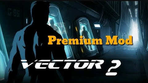 Vector 2 Premium Mod Gratis