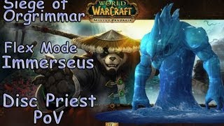 Immerseus Flex Mode Siege of Orgrimmar - Discipline Priest (PoV) Specific Guide