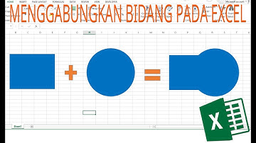 MENGGABUNGKAN BIDANG - BENTUK PADA EXCEL | MERGE SHAPES