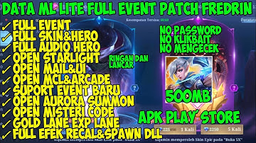 DATA ML LITE 500MB FULL EVENT TERBARU PATCH FREDRIN