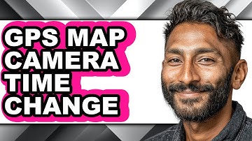 How to Gps Map Camera Time Change (only Way)