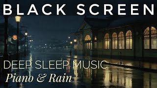 Black Screen Deep Sleep Music 🎹 10 Hours of Gentle Piano & Rain ☔️ Stress Relief 🎧 by Hushed 1,222 views 9 days ago 9 hours, 59 minutes