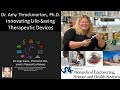 Dr. Amy Throckmorton, PhD - BioCirc / Drexel University - Innovating Life-Saving Therapeutic Devices