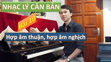 Nhạc lý căn bản bài 10 - Hợp Âm trưởng hợp âm thứ và hợp Âm bảy khác nhau như thế nào ?