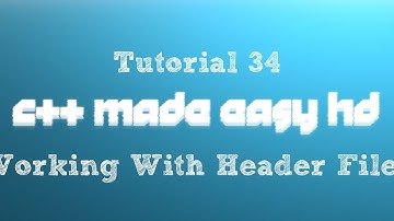 C++ Made Easy HD Tutorial 34 - Working With Header Files
