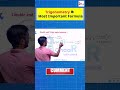 Trigonometry ke Most Important Formula 🔥#shorts