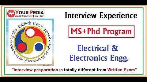 Interview Experience | PhD | IIT Guwahati | Electrical & Electronics | Interview Question Electrical