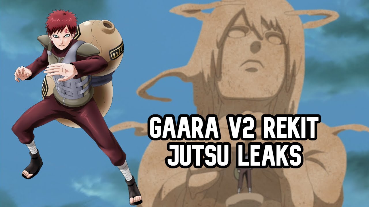 Gaara V2 (Rekit) Jutsu Leaks and Predictions // Naruto X Boruto Ninja Voltage