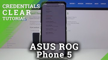 How to Clear Credentials on ASUS ROG Phone 5 – Delete Credentials